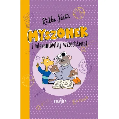Myszonek i niesamowity wszech�wiat - Riikka J�ntti