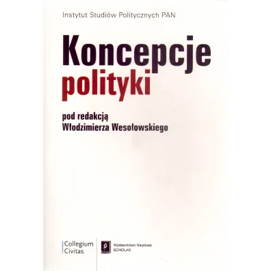Koncepcje polityki - W�odzimierz Weso�owski