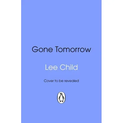 Gone Tomorrow - Lee Child