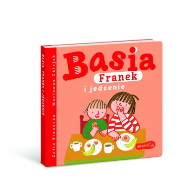 Basia, Franek i jedzenie