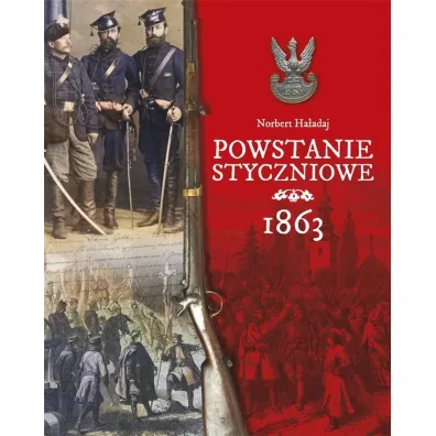 Powstanie styczniowe 1863 - Norbert  Ha�adaj