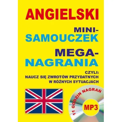 Angielski mini-samouczek. Mega-nagrania. Naucz si� zwrot�w przydatnych w r�nych sytuacjach + CD - Jacek Gordon