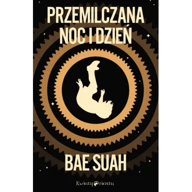 Przemilczana noc i dzie� - Bae Suah