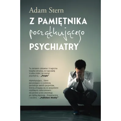 Z pami�tnika pocz�tkuj�cego psychiatry - Adam Stern