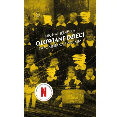 O�owiane dzieci. Zapomniana epidemia - Micha� J�dryka