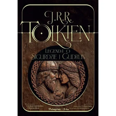 Legenda o Sigurdzie i Gudrun. Pod redakcj� Christophera Tolkiena - J. R. R. Tolkien