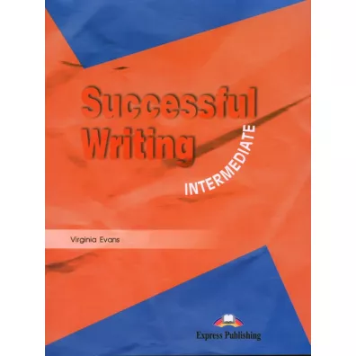 Successful Writing Intermediate. Student's Book - Virginia Evans