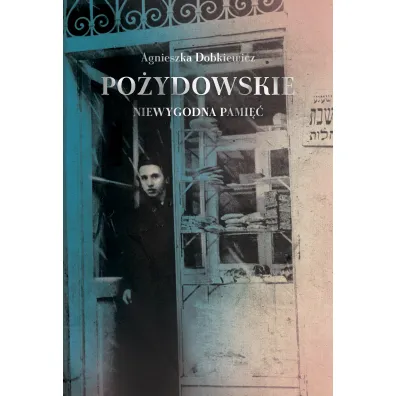 Po�ydowskie. Niewygodna pami��