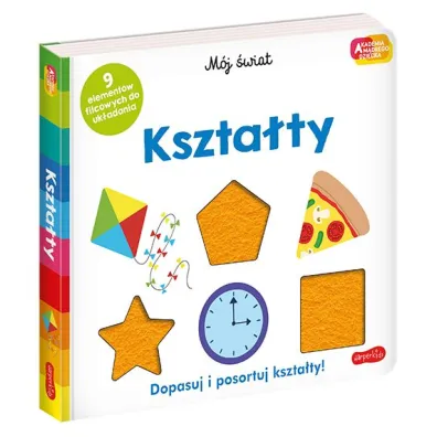 Kszta�ty. Akademia m�drego dziecka. M�j �wiat