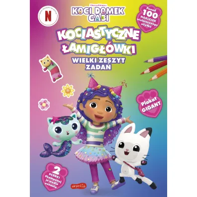 Koci Domek Gabi. Kociastyczne �amig��wki. Wielki zeszyt zada�