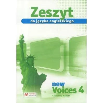 New Voices 4. Zeszyt do j�zyka angielskiego - Catherine McBeth