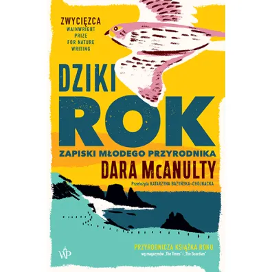 Dziki rok. Zapiski m�odego przyrodnika - McAnulty Dara