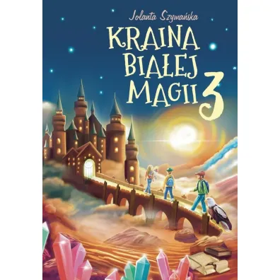 Kraina bia�ej magii cz.3 - Jolanta Szyma�ska