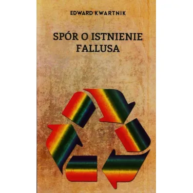 Sp�r o istnienie fallusa - Edward Kwartnik