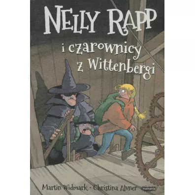 Nelly Rapp i czarownicy z Wittenbergi. Nelly Rapp. Tom 4 - Martin Widmark
