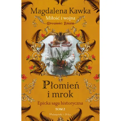 P�omie� i mrok. Opowie�ci �mudzi. Tom 2 - Magdalena Kawka