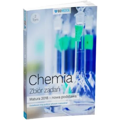 Chemia. Matura 2018. Zbi�r zada�. Tom 2