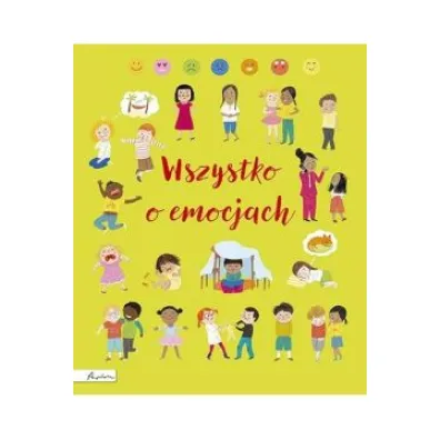Wszystko o emocjach - Allen Frankie, Felicity Brooks