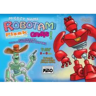 Mi�dzy nami robotami + pisak - Ma�gorzata Podle�na
