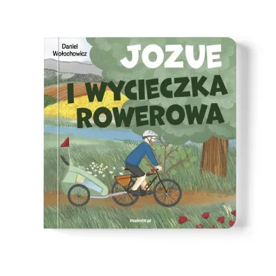 Jozue i wycieczka rowerowa - Daniel  Wo�ochowicz
