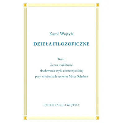 Dzie�a Filozoficzne T.1 - Karol Wojty�a