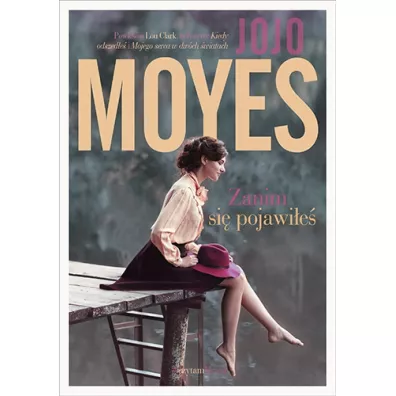 Zanim si� pojawi�e� - Jojo Moyes
