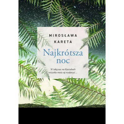 Najkr�tsza noc - Miros�awa Kareta