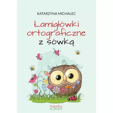 �amig��wki ortograficzne z s�wk� - Katarzyna Michalec