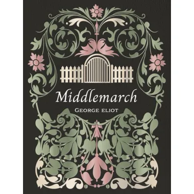 Middlemarch - George Eliot