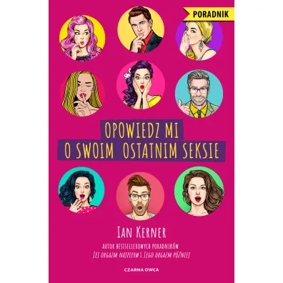 Opowiedz mi o swoim ostatnim seksie - Ian Kerner