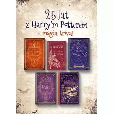 Wielka Ksi�ga Magii i Czarodziejstwa. Kompletny przewodnik po edukacji Harry`ego Pottera