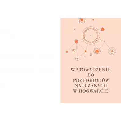 Wielka Ksi�ga Magii i Czarodziejstwa. Kompletny przewodnik po edukacji Harry`ego Pottera