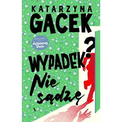 Wypadek? Nie s�dz� - Katarzyna Gacek