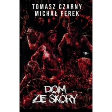 Dom ze sk�ry - Micha�  Ferek, Tomasz  Czany