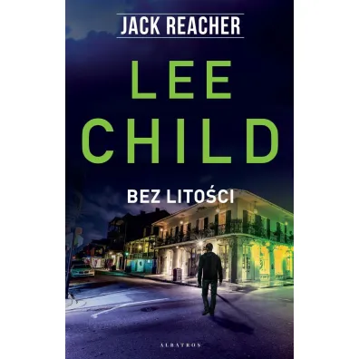Jack Reacher: Bez lito�ci - Lee Child