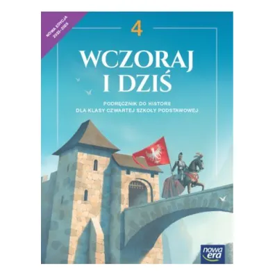 Wczoraj i dzi� 4 NEON. Podr�cznik do historii dla klasy czwartej szko�y podstawowej - Bogumi�a Olszewska, Grzegorz Wojciechowski, Wies�awa Surdyk-Fertsch