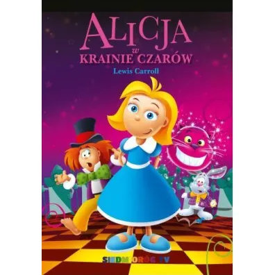 Alicja w krainie czar�w - Lewis Carroll