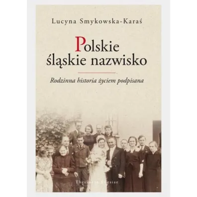 Polskie �l�skie nazwisko - Lucyna Smykowska-Kara�