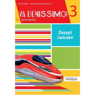 Va Benissimo! 3 A2+. J�zyk w�oski. Zeszyt �wicze� - Marta Kaliska, Aleksandra Kostecka-Szewc