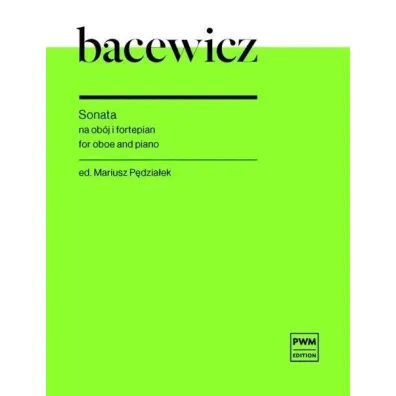 Sonata w transkrypcji na ob�j i fortepian PWM - Gra�yna Bacewicz