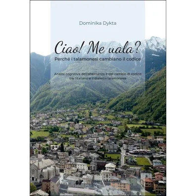 Ciao! Me uala? Perche i talamonesi cambiano il codice - Dominika  Dykta