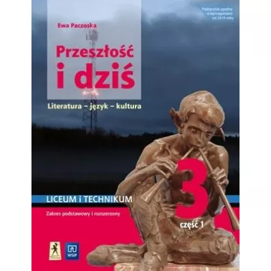Przeszo i dzi. Moda polska. Jzyk polski. Podrcznik. Klasa 3. Cz 1. Szkoa ponadpodstawowa - Ewa Paczoska