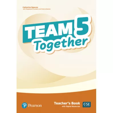 Team Together 5. Teacher's Book + Ksi��ka w wersji cyfrowej - Magdalena  Custodio, Catherine Zgouras, Victoria  Bewick