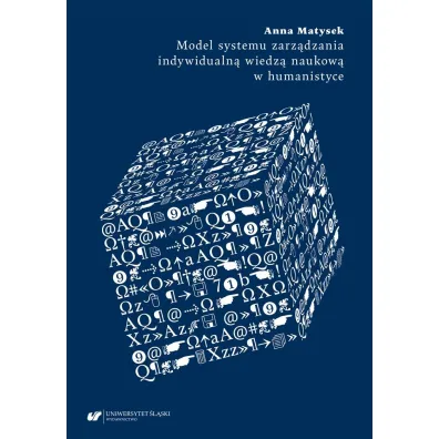 Model systemu zarz�dzania indywidualn� wiedz� naukow� w humanistyce - Anna Matysek