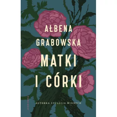 Matki i c�rki - A�bena Grabowska