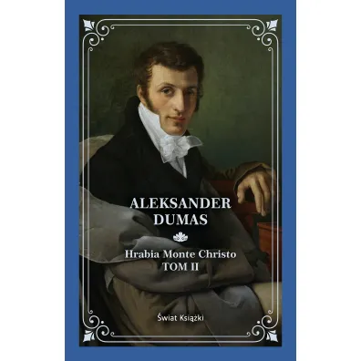 Hrabia Monte Christo. Tom 2 - Aleksander Dumas