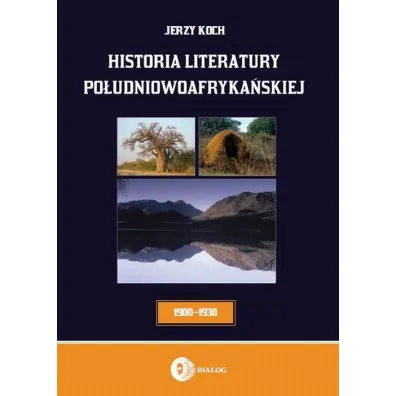 Historia literatury po�udniowoafryka�skiej - Jerzy Koch