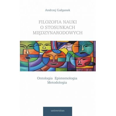 Filozofia nauki o stosunkach midzynarodowych Ontologia Epistemologia Metodologia