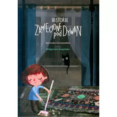 Historie zamiecione pod dywan - Agnieszka Zimnowodzka