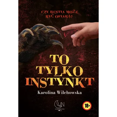 To tylko instynkt - Karolina Wilchowska